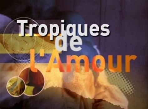 erotique m6|Les tropiques de lamour (TV Series 2003– )